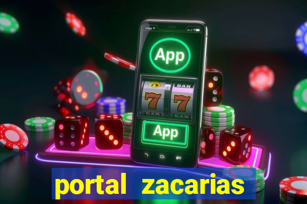 portal zacarias mais de 18